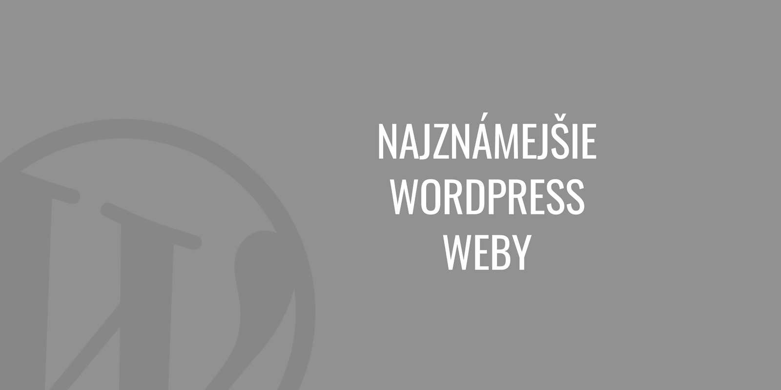 Nejznámější WordPress weby