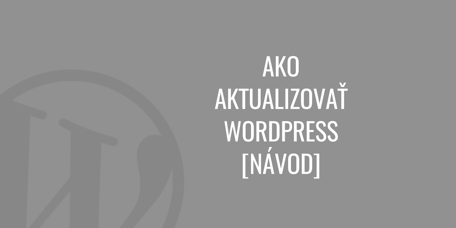 Jak aktualizovat WordPress