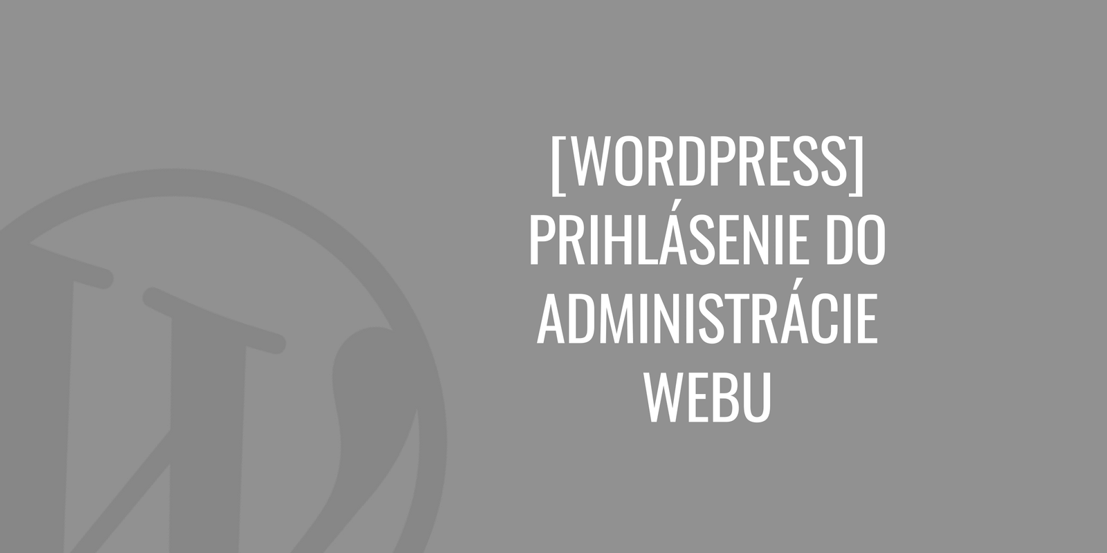 WordPress - přihlášení do administrace