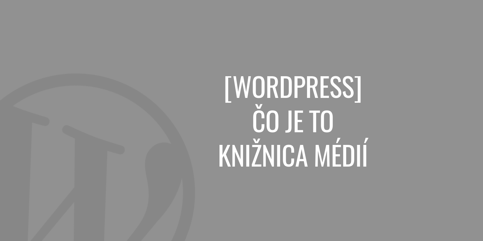 Co je knihovna médií ve WordPress