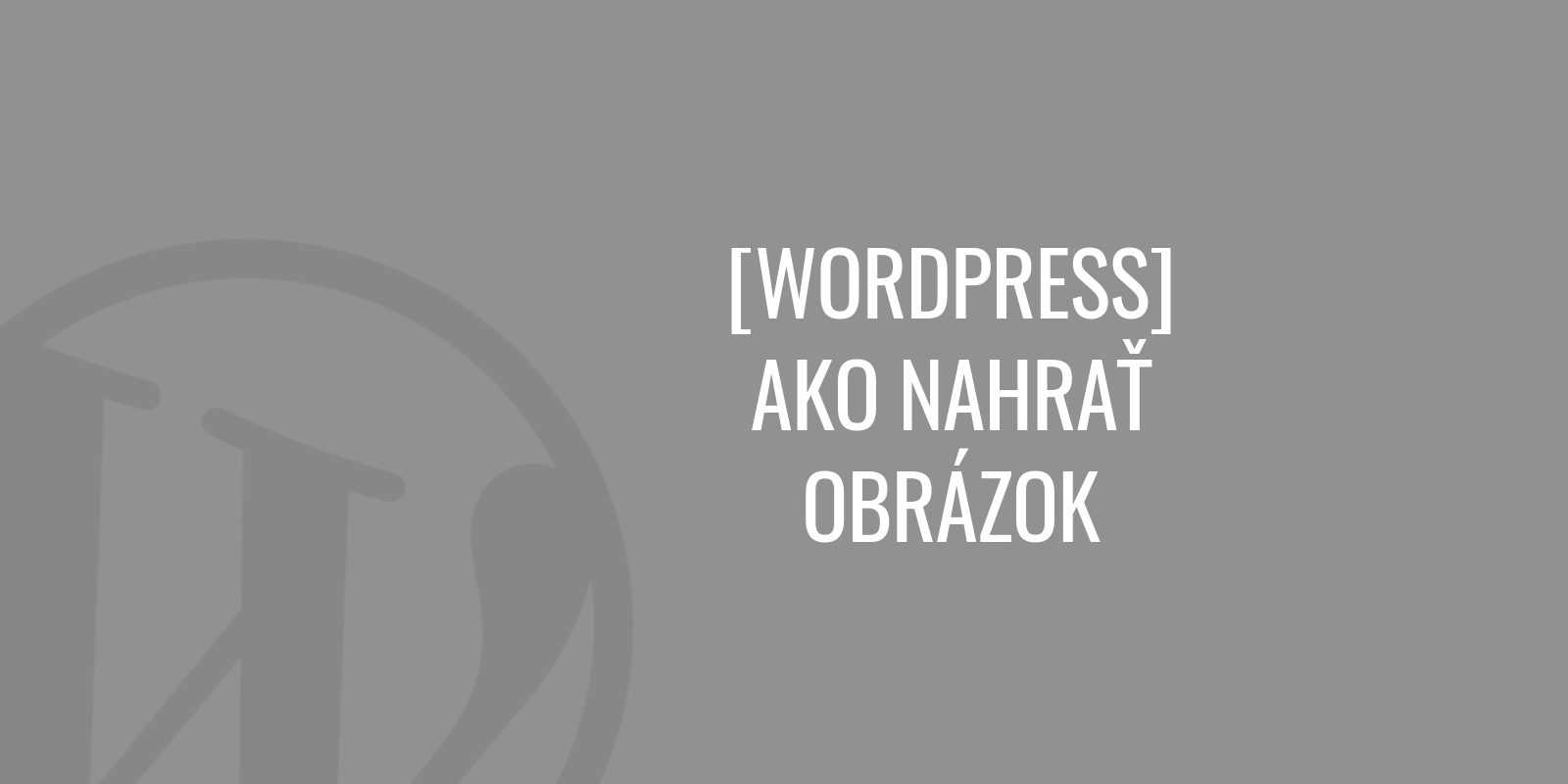 Jak nahrát obrázek ve WordPress