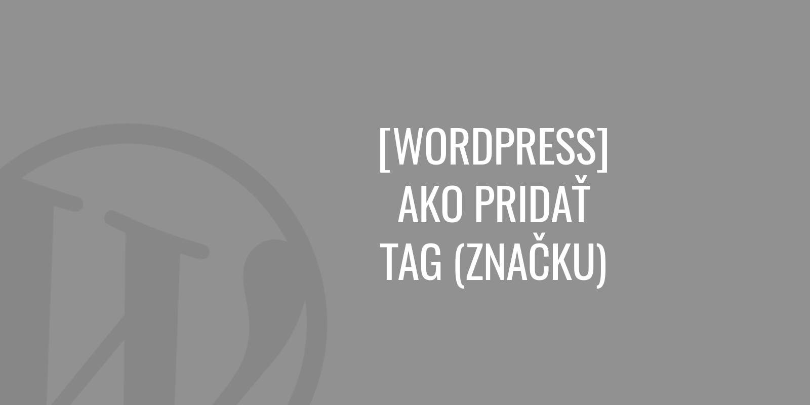 Jak přidat tag (značku) ve WordPress