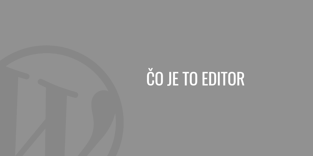 Co je to editor