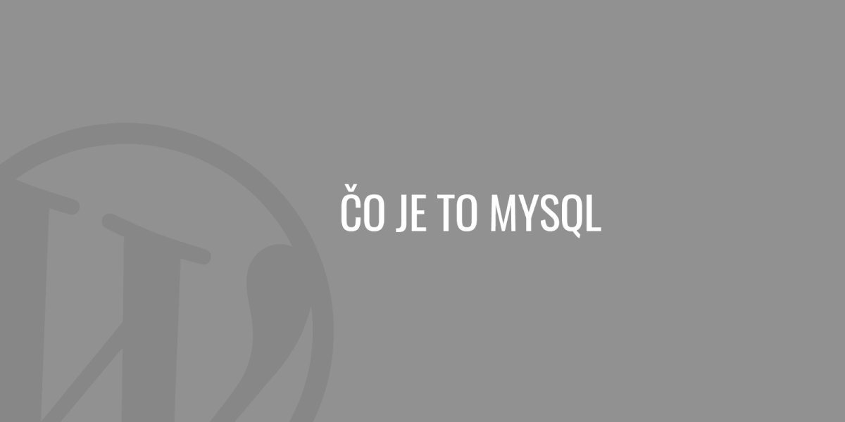 Co je to MySQL