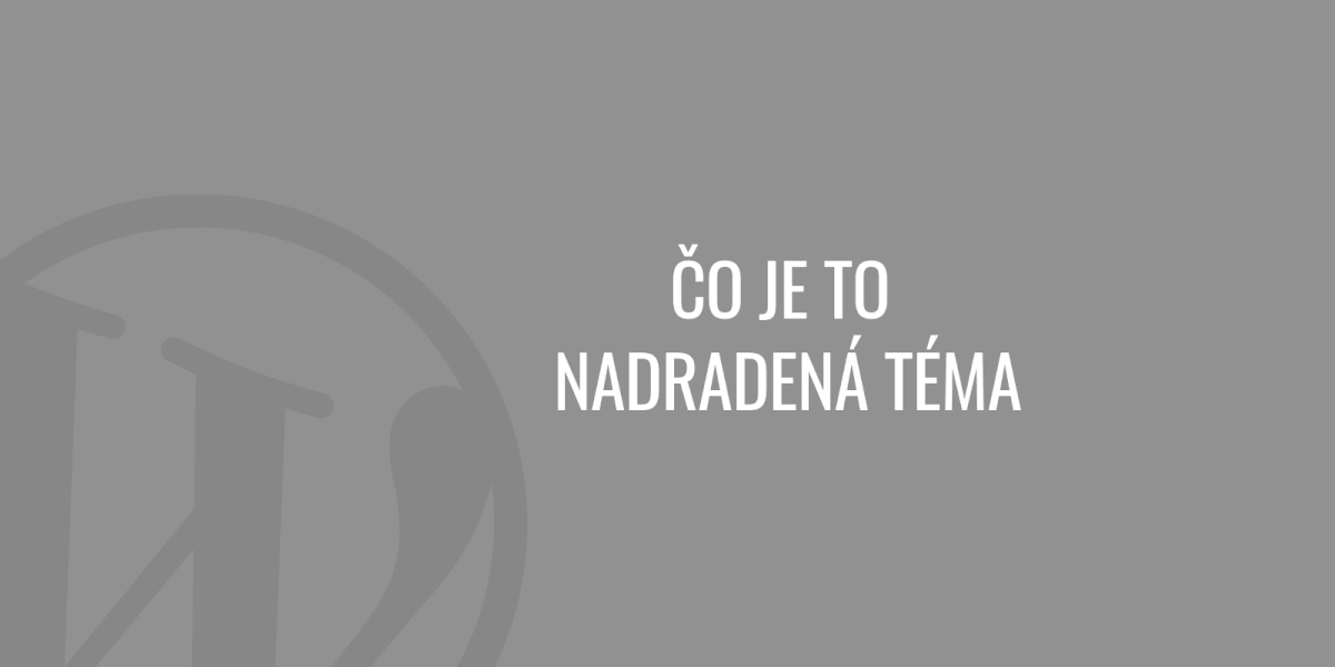 Co je nadřazené téma