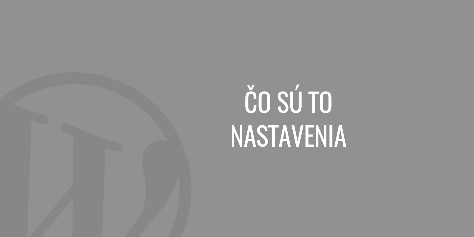 Co jsou to nastavení