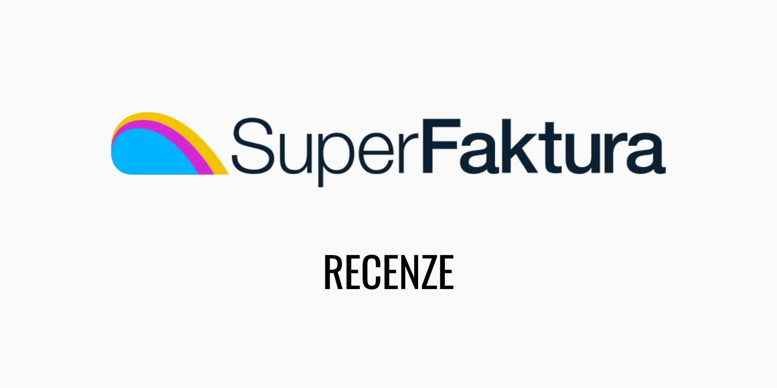 SuperFaktura: recenze a mé zkušenosti s tímto nástrojem